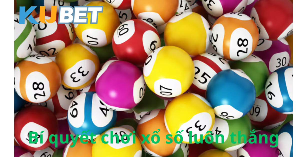 Bí quyết chơi xổ số luôn thắng cùng WR5277.NET