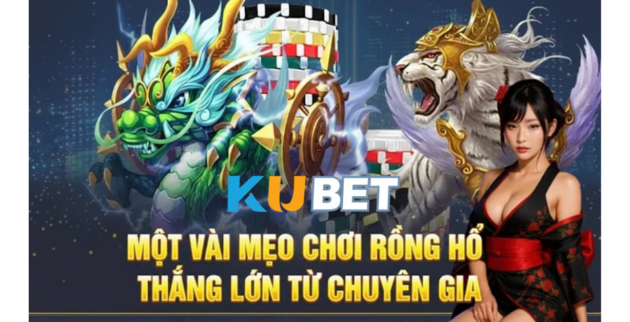 Kinh nghiệm chơi Rồng Hổ hiệu quả từ cao thủ WR5277.NET